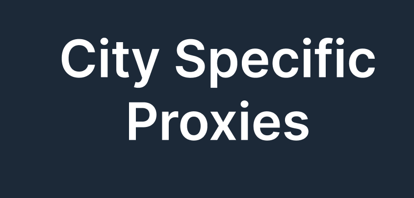 City Specific Proxies