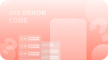 499 error code explained: causes, fixes, and proxy troubleshooting